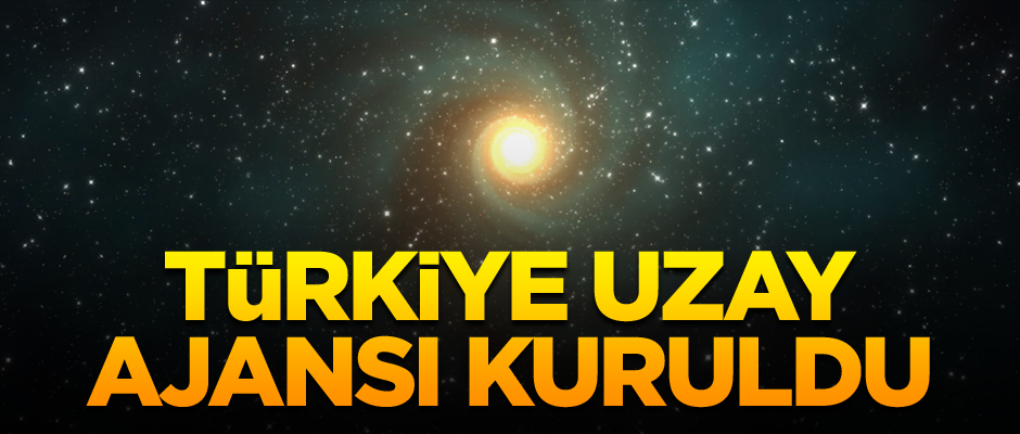 Türkiye Uzay Ajansı kuruldu
