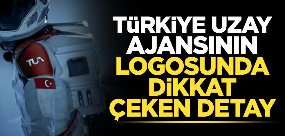 Türkiye Uzay Ajansının logosunda dikkat çeken detay