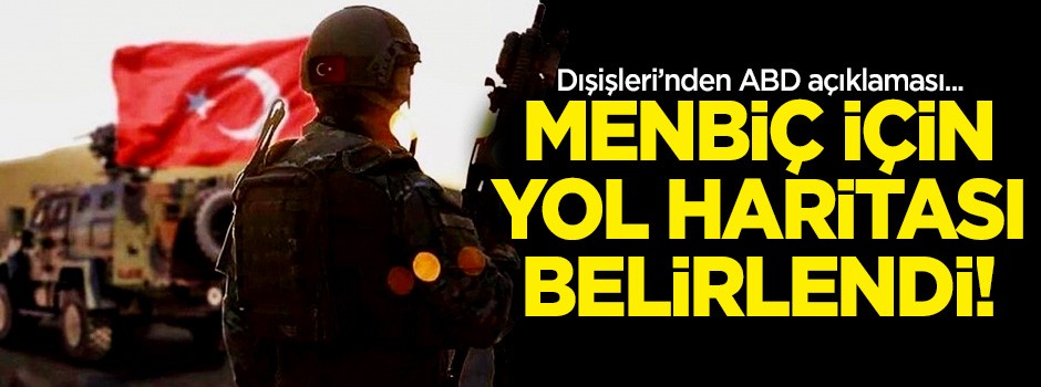 Türkiye ve ABD Menbiç için yol haritasını belirledi