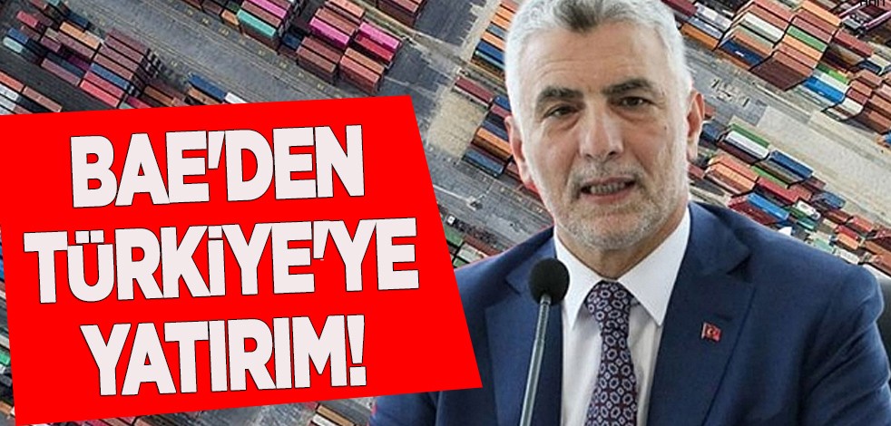 Türkiye ve BAE resmen anlaştı! Bakan Bolat duyurdu: Türkiye'ye yatırım yapmak istiyorlar