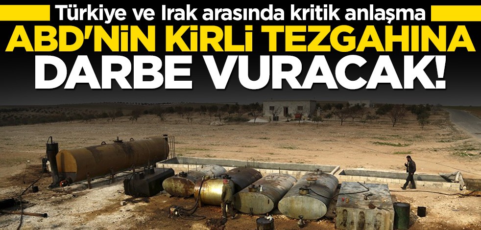 Türkiye ve Irak anlaştı! ABD'nin kirli tezgahına büyük darbe