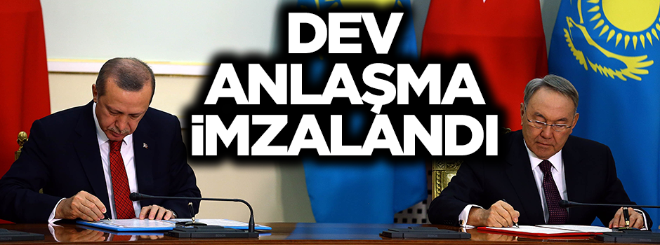Türkiye ve Kazakistan arasında dev anlaşma imzalandı