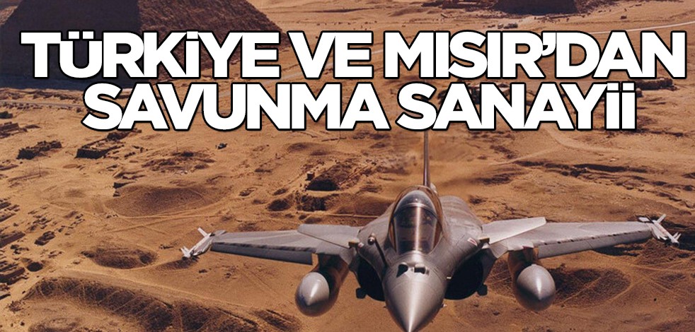 Türkiye ve Mısır'dan savunma sanayiinde iş birliği kararı sonrası sinyali! Türkiye garantör ülke