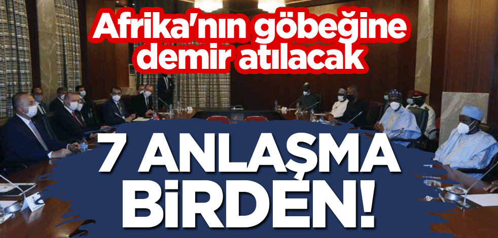 Türkiye ve Nijerya arasında 7 anlaşma birden! Afrika'nın göbeğine demir atılacak