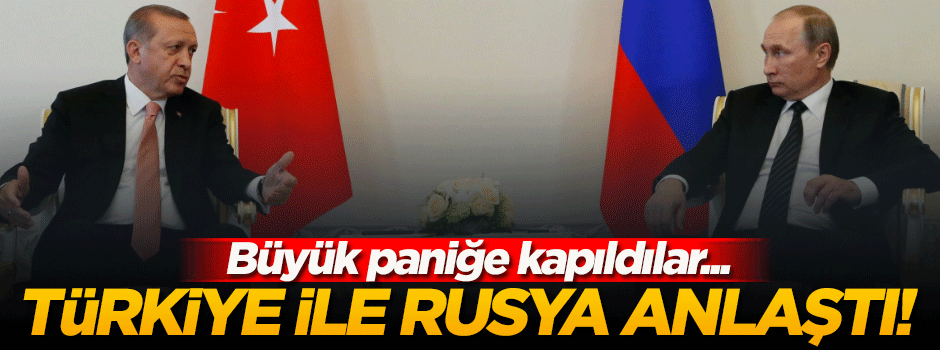 Türkiye ve Rusya'nın yakınlaşması onları rahatsız etti!