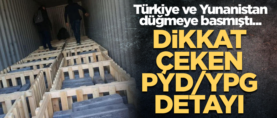 Türkiye ve Yunanistan düğmeye basmıştı... Dikkat çeken PYD/YPG detayı