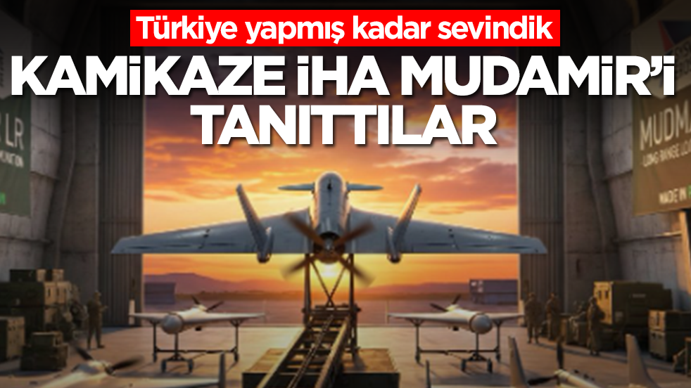 Türkiye yapmış kadar sevindik: Kamikaze İHA Mudamir-LR’yi tanıttılar