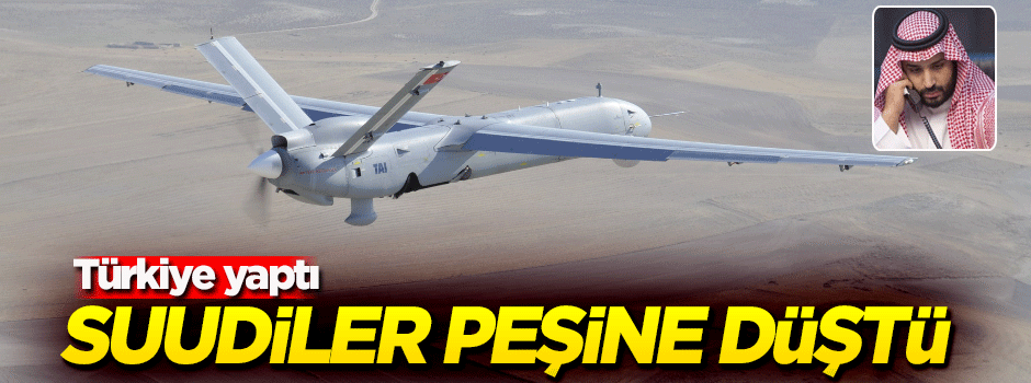 Türkiye yaptı, Suudi Arabistan peşine düştü