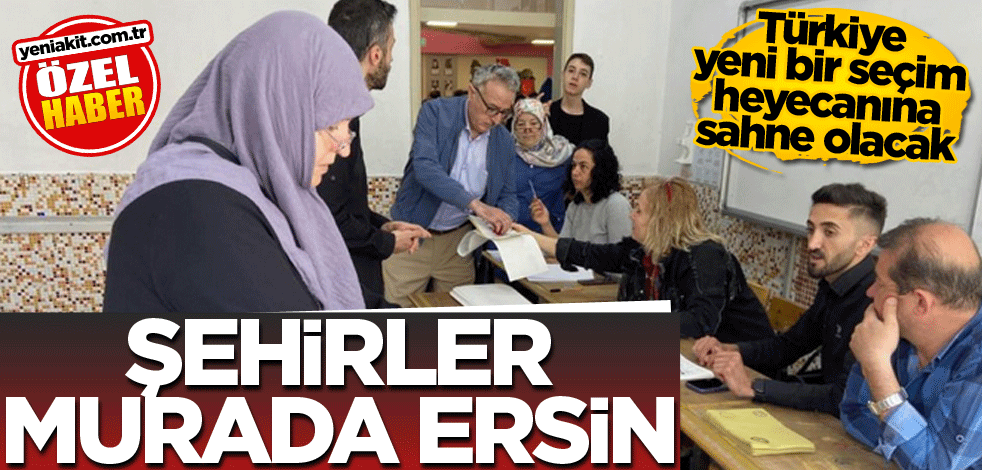 Türkiye yeni bir seçim heyecanına sahne olacak! Şehirler murada ersin
