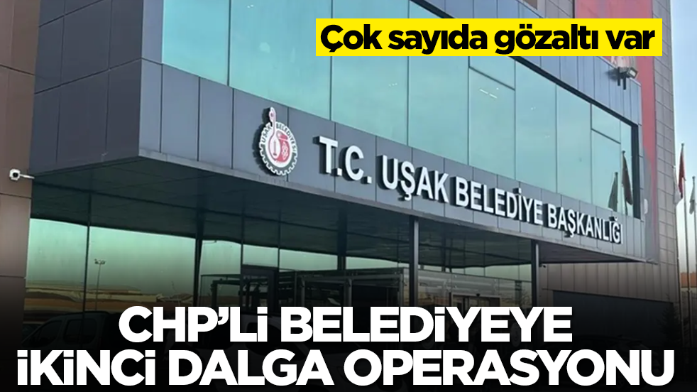 Türkiye yeni güne operasyonla uyandı! CHP'li belediyede arama yapılıyor