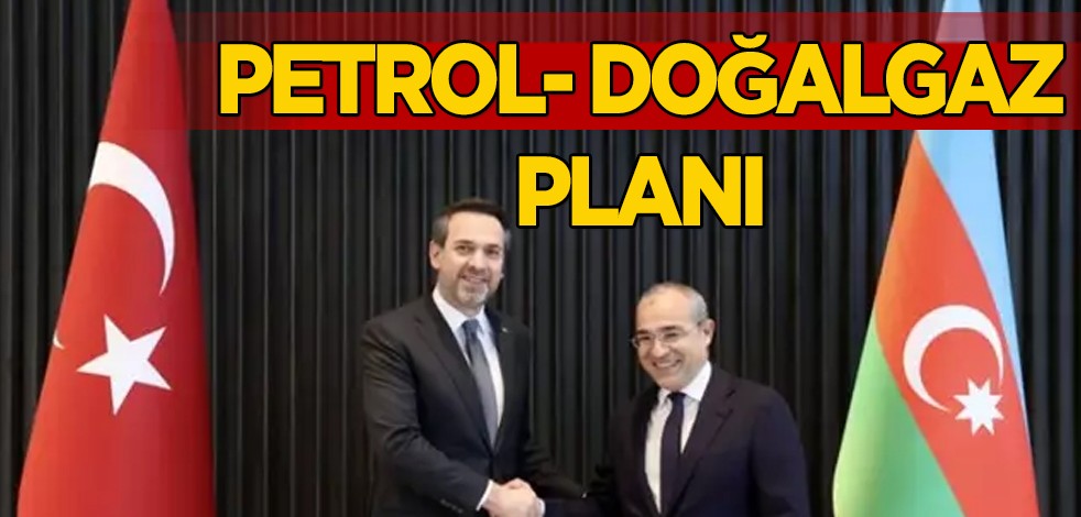 Türkiye zirveye hamlesi ve vizyonuyla taşınacak! Bakan Bayraktar: Azerbaycan ile ortak petrol ve doğalgaz planı!