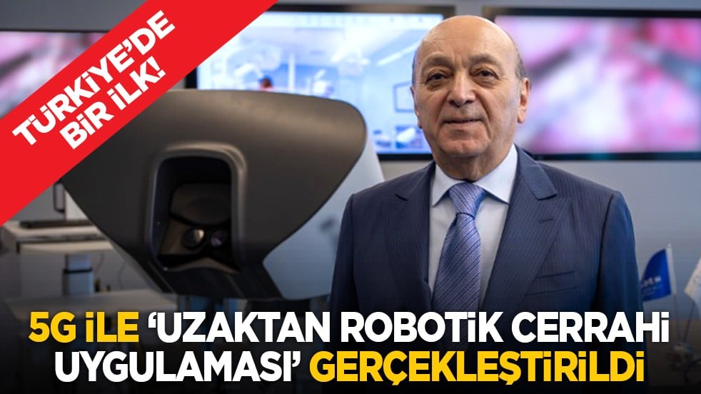 Türkiye’de bir ilk! 5G ile ‘uzaktan robotik cerrahi uygulaması’ gerçekleştirildi