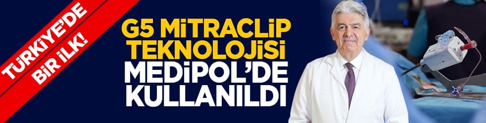 Türkiye’de bir ilk! G5 MitraClip teknolojisi Medipol’de kullanıldı