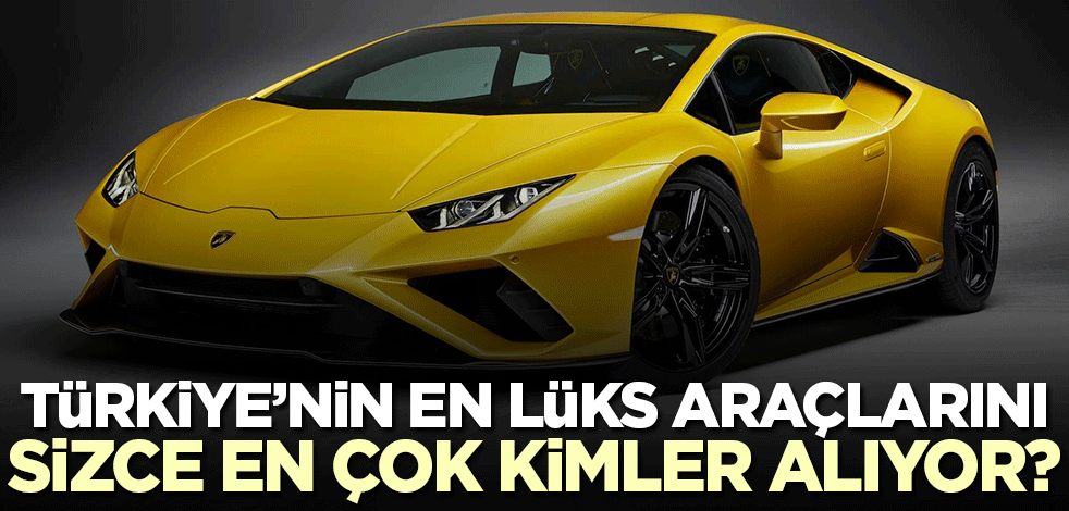 Türkiye'de en çok satan lüks otomobiller belli oldu! Araçları alanların en az yüzde 90'ının CHP'li olduğu fikri ön planda