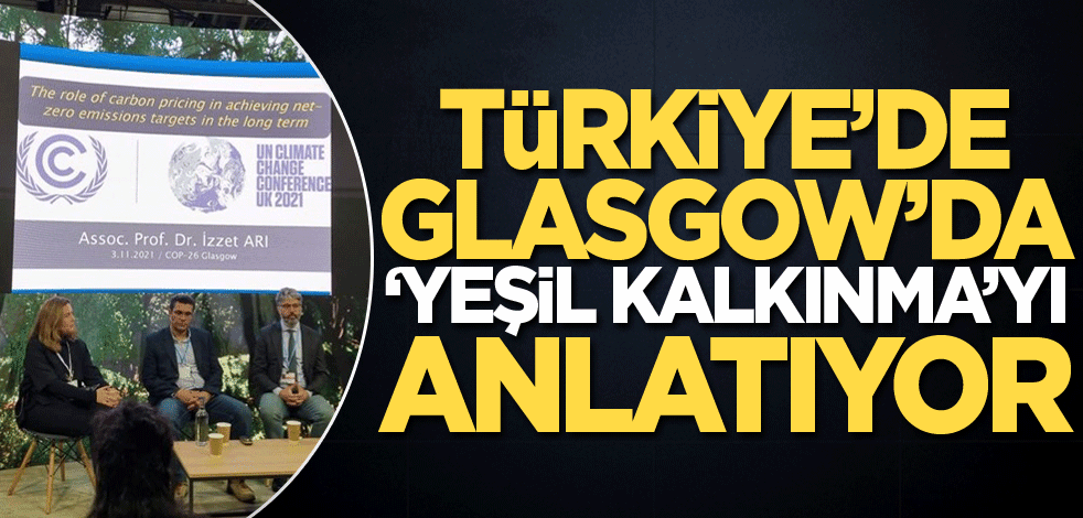 Türkiye'de Glasgow'da "yeşil kalkınma"yı anlatıyor