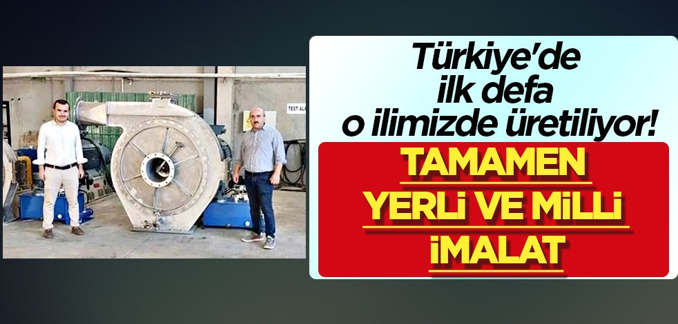 Türkiye'de ilk defa o ilimizde üretiliyor! Şaşırtan hareket! Tamamen yerli ve milli imalat: Avrupa'da 3 firmadan biriyiz