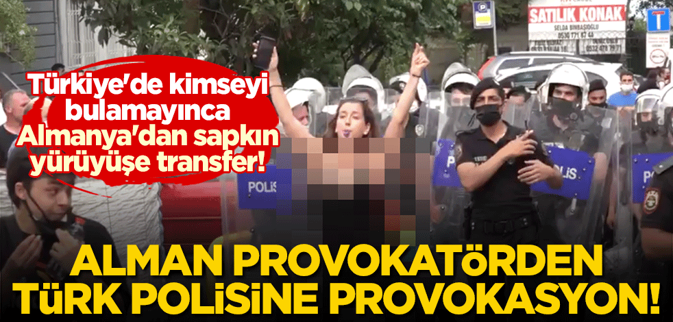 Türkiye'de kimseyi bulamayınca Almanya'dan sapkın yürüyüşe transfer! Alman provokatörden Türk polisine provokasyon!