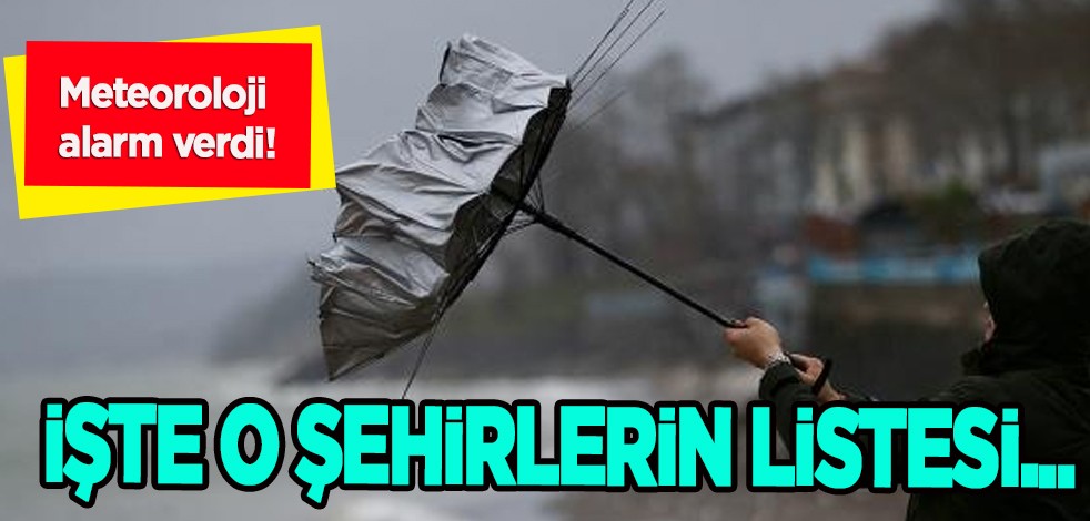 Türkiye'de Meteoroloji alarmı, resmen ilan etti: 57 şehre sağanak ve fırtına uyarısı! İşte o şehirlerin listesi...
