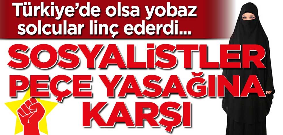 Türkiye’de olsa solcular linç ederdi… Mısırlı Sosyalistler peçe yasağına karşı!