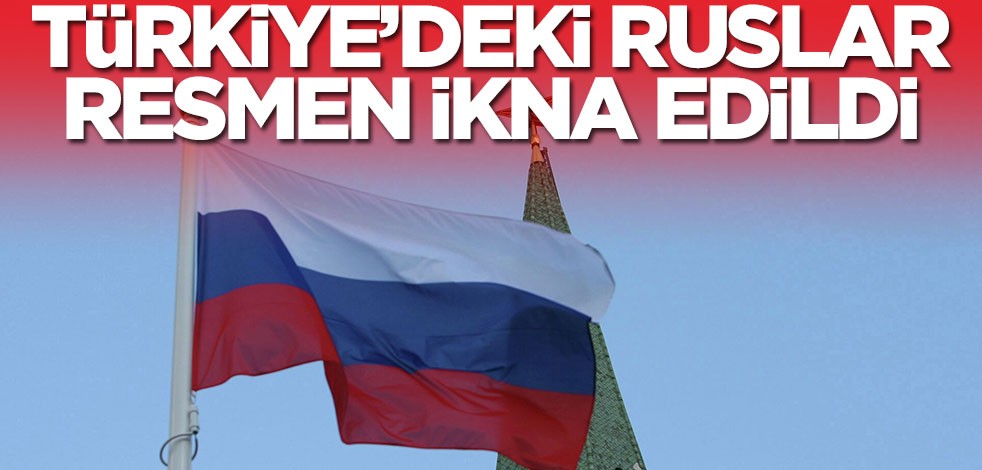 Türkiye'deki Ruslar resmen ikna edildi! Flaş gelişme