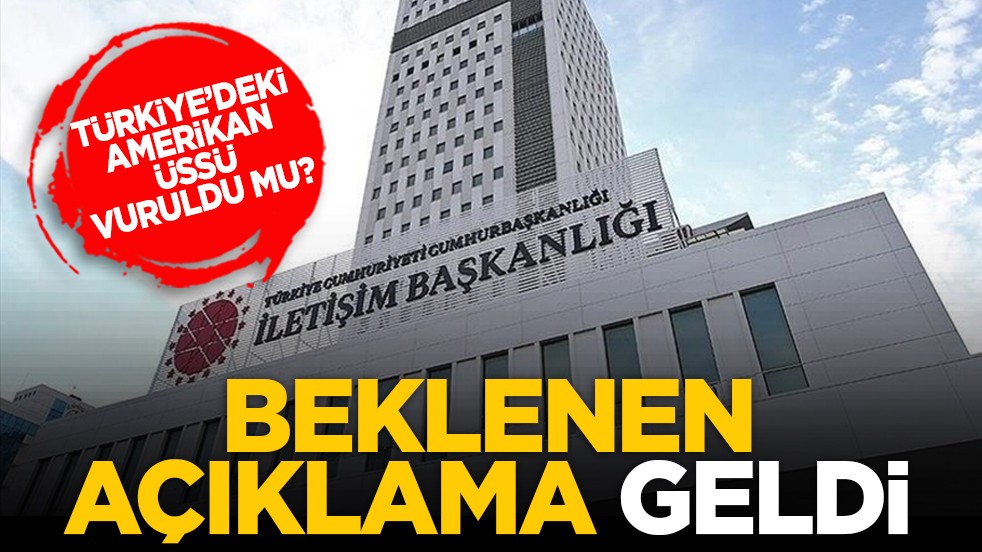 Türkiye’deki Amerikan üssü vuruldu mu? Beklenen açıklama geldi