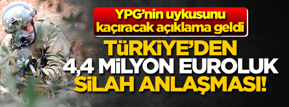 Türkiye'den 4,4 milyon euroluk silah anlaşması!