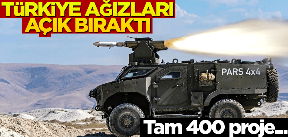 Türkiye'den, ABD ve Avrupa ülkelerinin ağzını açık bırakan 400 proje!