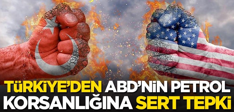 Türkiye'den ABD'nin terör örgütü PKK ile korsan petrol anlaşmasına sert tepki