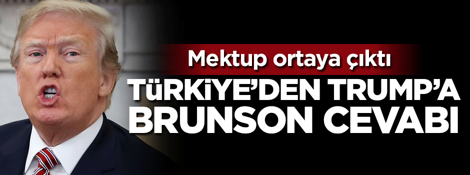 Türkiye'den ABD'ye Brunson cevabı