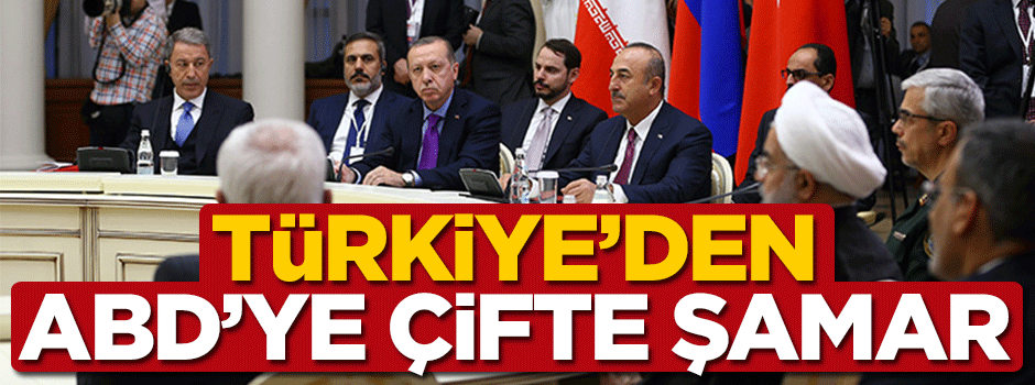 Türkiye'den ABD'ye çifte şamar!