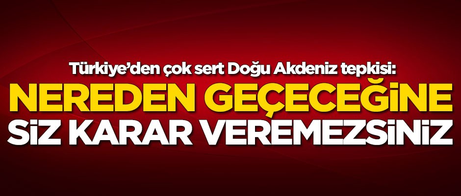 Türkiye'den ABD'ye çok sert tepki