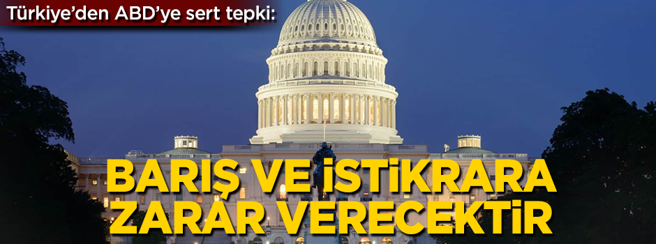 Türkiye'den ABD'ye çok sert yardım tepkisi! 'İstikrara zarar verecektir'