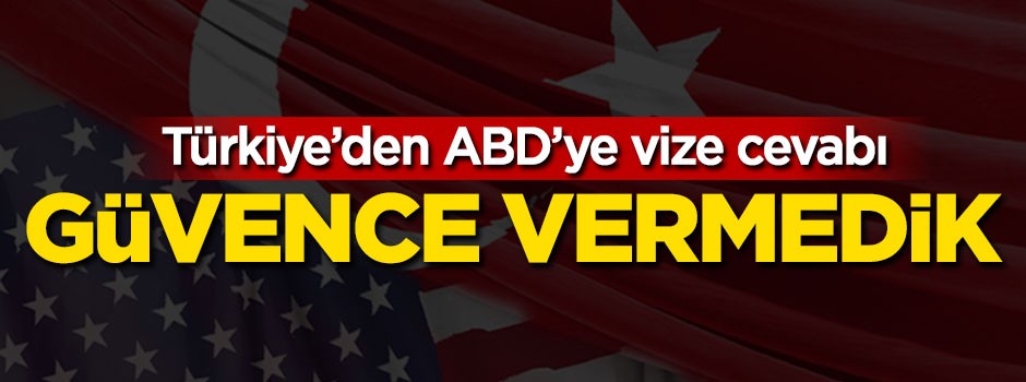 Türkiye'den ABD'ye 'güvence' cevabı