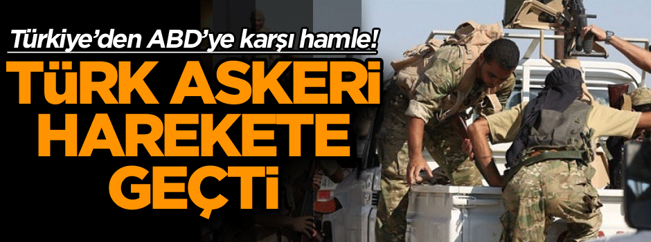 Türkiye’den ABD’ye karşı hamle! Türk askeri harekete geçti…