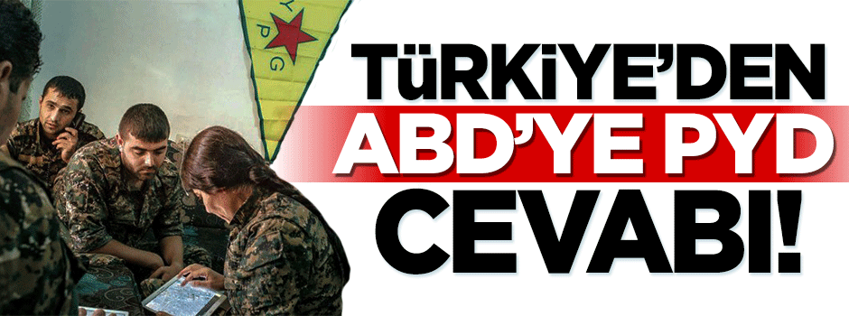 Türkiye'den ABD'ye PYD cevabı