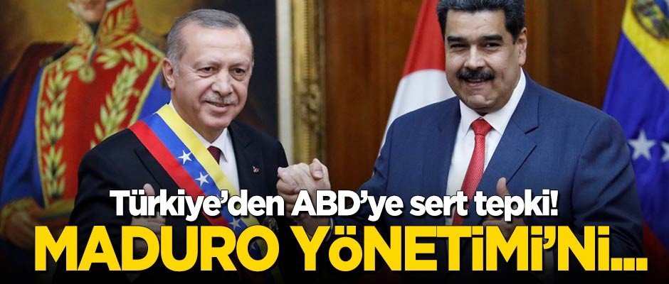 Türkiye'den ABD'ye Venezuela tepkisi: Maduro Hükümeti'ni...