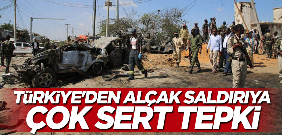 Türkiye'den alçak saldırıya sert tepki