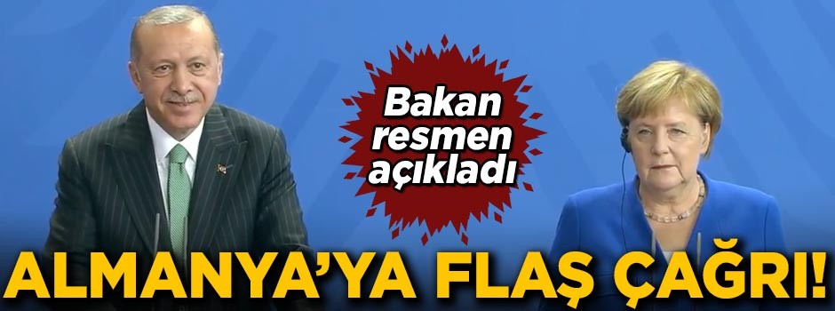 Türkiye'den Almanya'ya flaş çağrı! Bakan resmen açıkladı