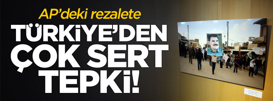 Türkiye'den AP'deki PKK sergisine sert tepki