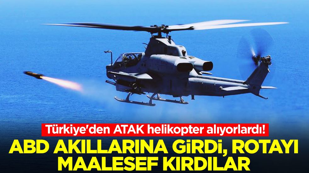 Türkiye'den ATAK helikopter alıyorlardı: ABD akıllarına girdi, rotayı maalesef kırdılar