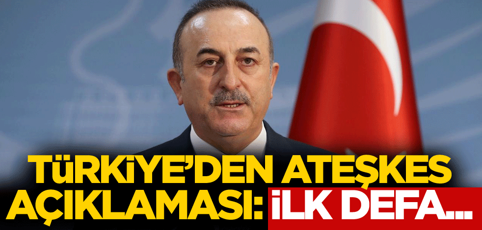 Türkiye'den ateşkes açıklaması: İlk defa...