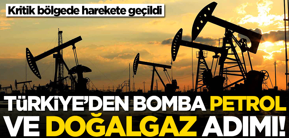 Türkiye'den bomba doğalgaz ve petrol adımı! Kritik bölgede harekete geçildi