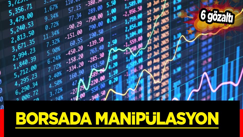 Türkiye'den borsada manipülasyon yapanlara operasyon! Dev operasyonu