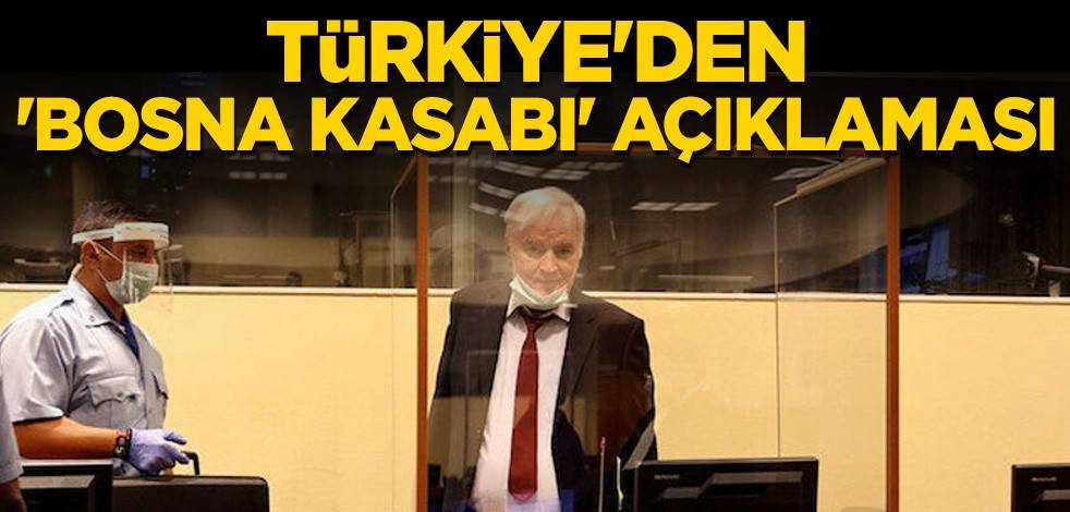 Türkiye'den 'Bosna Kasabı' açıklaması