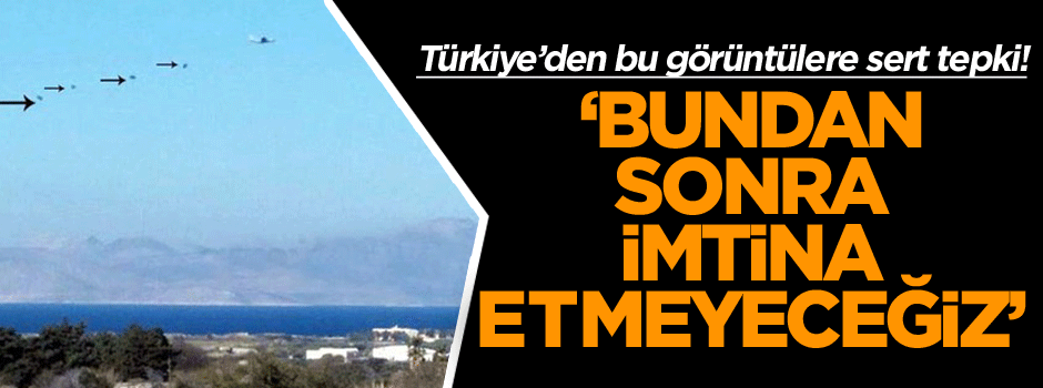 Türkiye’den bu görüntüye çok sert tepki!