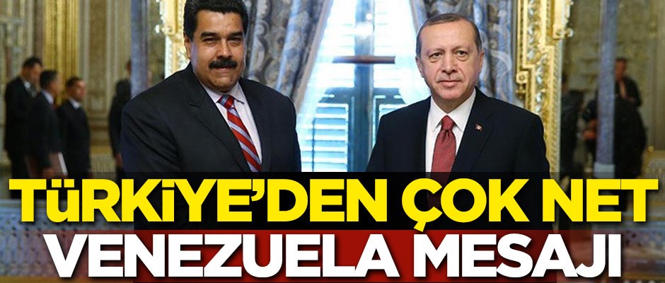 Türkiye'den çok net Venezuela açıklaması