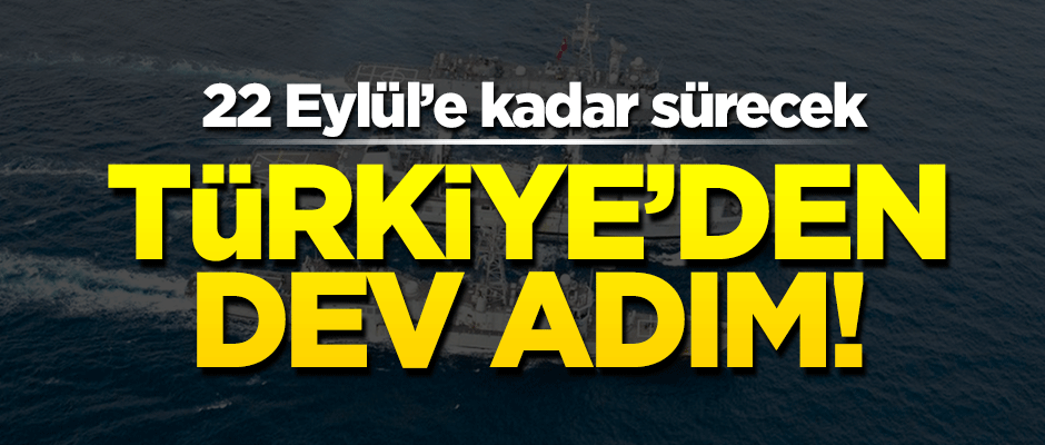 Türkiye'den dev gözdağı! 22 Eylül’e kadar sürecek
