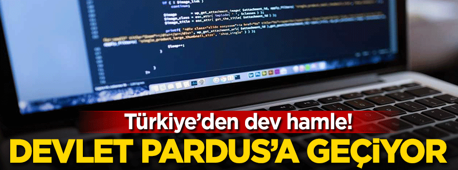 Türkiye'den dev hamle! Devlet Pardus'a geçiyor...