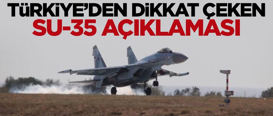 Türkiye'den dikkat çeken Su-35 çıkışı