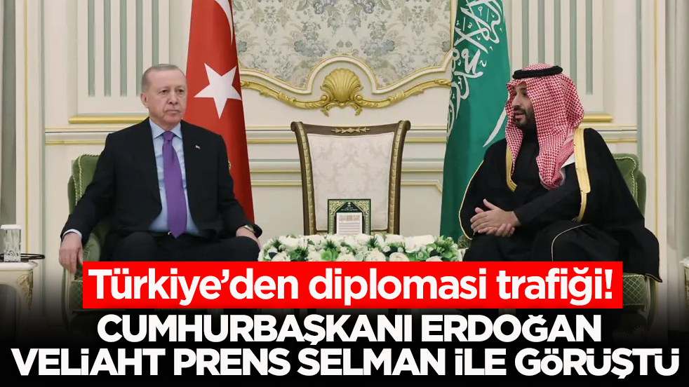 Türkiye’den diplomasi trafiği! Cumhurbaşkanı Erdoğan Veliaht Prens Selman ile görüştü